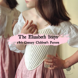 Willoughby & Rose: 18th Century Children's "Elizabeth" Stays Pattern - Burnley & Trowbridge Co.