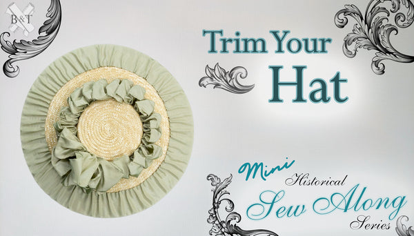 TRIM YOUR HAT MINI SEW ALONG