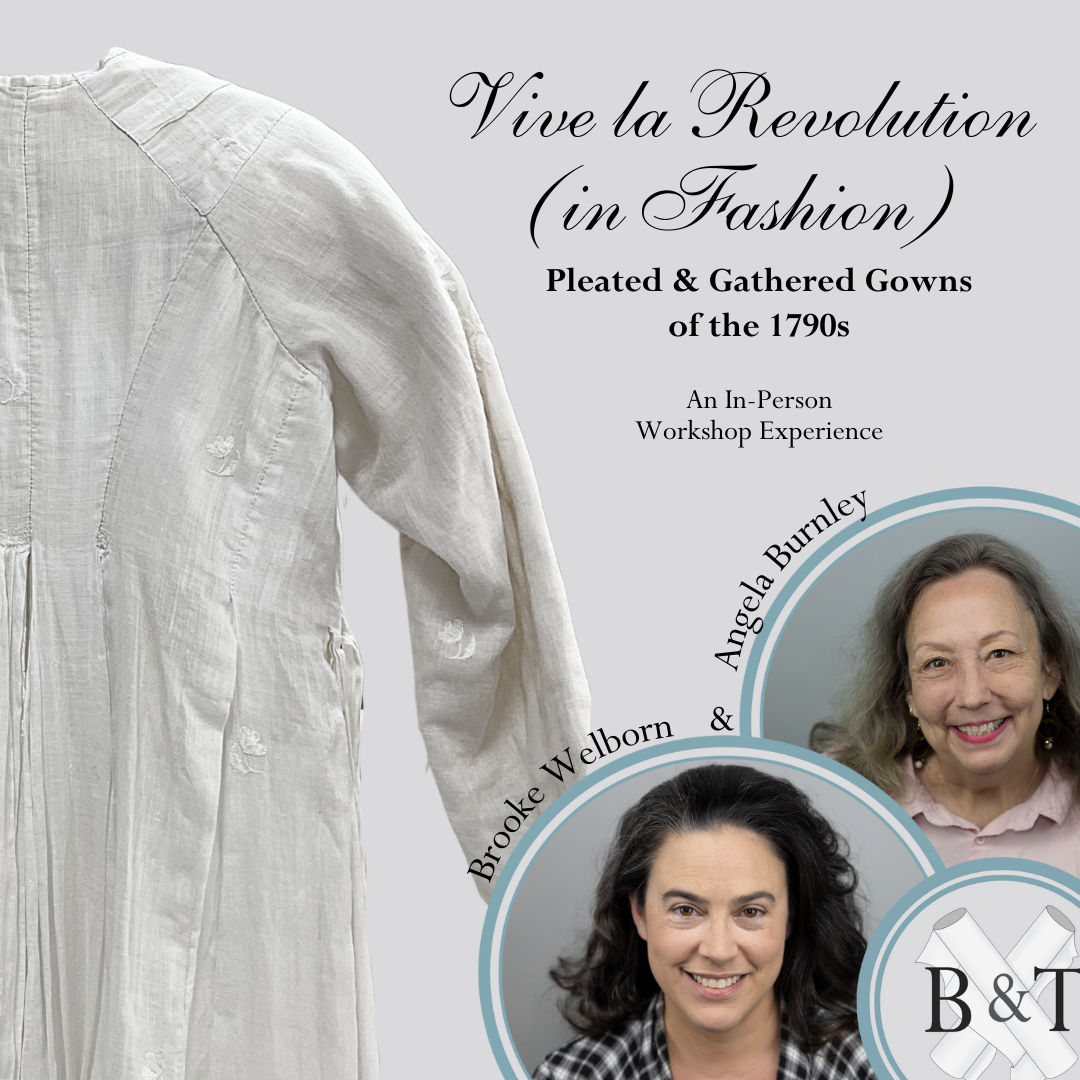 Vive la Révolution (in Fashion): Pleated & Gathered Gowns of the 1790s
