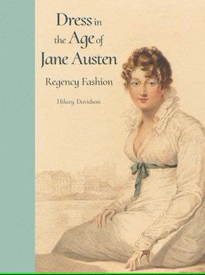 Dress In The Age Of Jane Austen