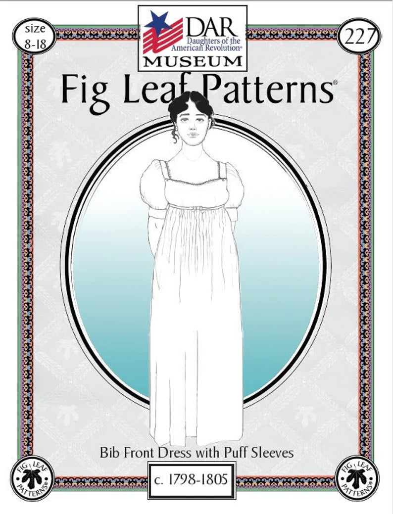 Fig Leaf Patterns Bib Front Dress With Puff Sleeves c. 1798-1805