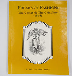 Freaks of Fashion: The Corset & The Crinoline 1868 - Burnley & Trowbridge Co.