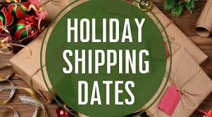 Holiday Shipping Dates