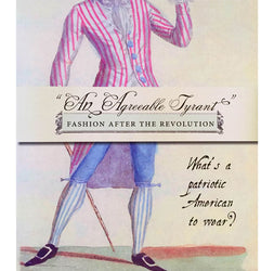 "An Agreeable Tyrant" Fashion After the Revolution - Burnley & Trowbridge Co.