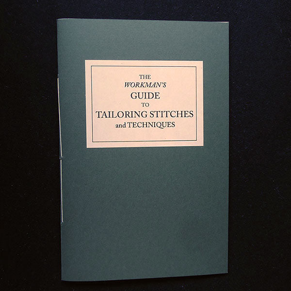 The Workman's Guide to Tailoring Stitches and Techniques by a Tailor - Burnley & Trowbridge Co.