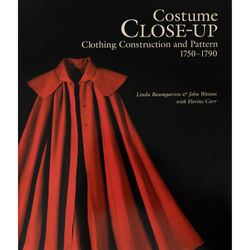 Costume Close-Up: Clothing Construction & Pattern 1750-1790 - Burnley & Trowbridge Co.