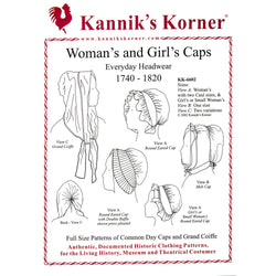 Kannik's Korner 1740-1820 Woman's and Girls Caps Pattern - Burnley & Trowbridge Co.