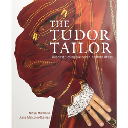 The Tudor Tailor: Reconstructing 16th Century Dress - Burnley & Trowbridge Co.