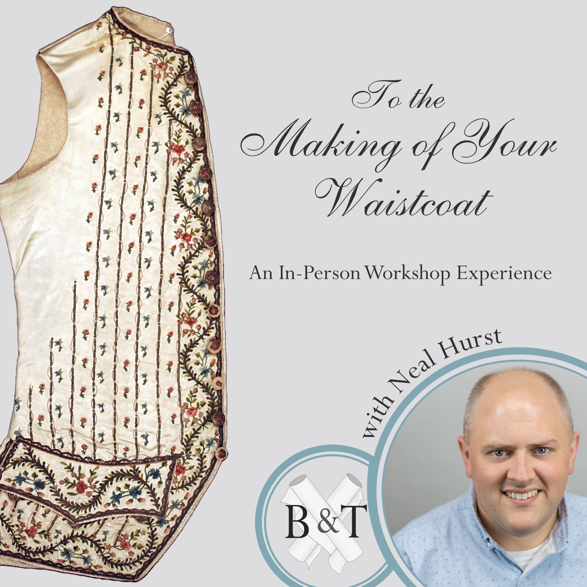 To the Making of Your Waistcoat - An In-Person Workshop Experience - Burnley & Trowbridge Co.